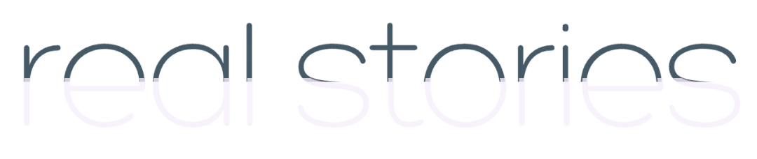 Real Stories: customer reviews and testimonials